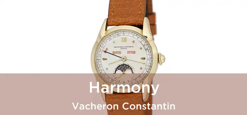 Harmony Vacheron Constantin