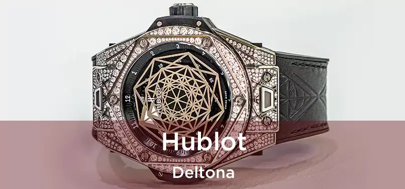 Hublot Deltona