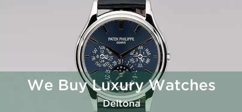 We Buy Luxury Watches Deltona